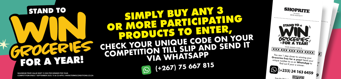 Celebrate with us and you could stand a chance to WIN. Buy 3 participating products in-store and stand a chance to win groceries for a year worth BWP 675,000. Offers valid until 7 September 2025. 