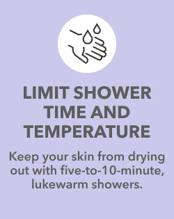 LIMIT SHOWER TIME AND TEMPERATURE