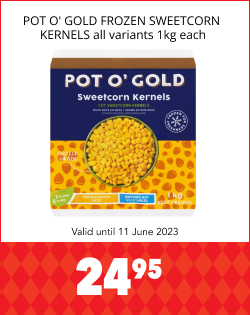 POT O' GOLD FROZEN SWEETCORN KERNELS ALL VARIANTS 1kg EACH, 24,95