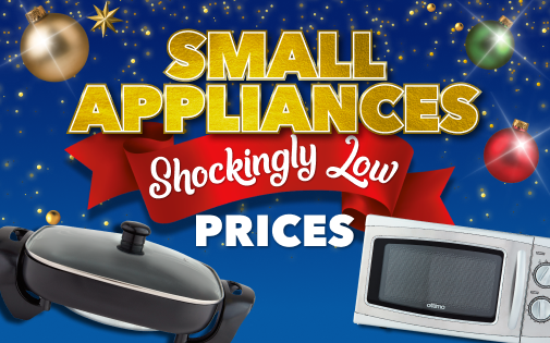 SMALL APPLIANCES SHOCKINGLIY LOW