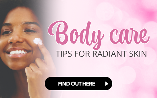 TIPS FOR RADIANT SKIN TIPS FOR RADIANT SKIN